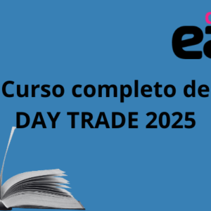 Curso completo de DAY TRADE 2025