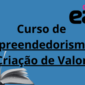 Curso de Empreendedorismo e Criação de Valor